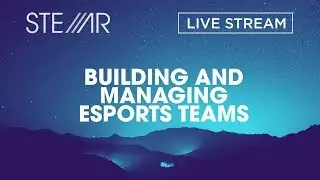 Building and Managing Esports Teams