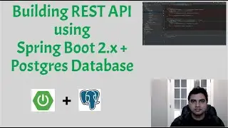 Part 2:  Builidng REST API using spring boot 2 with Postgres Database TUTORIAL #springboot #Postgres