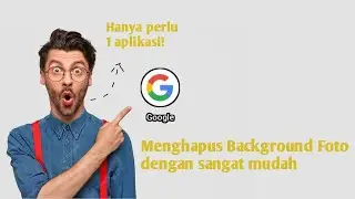 Tutorial Hapus Background Foto dengan sangat mudah tanpa ribet