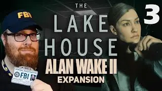 The End? | Alan Wake 2: Lake House | Part 3