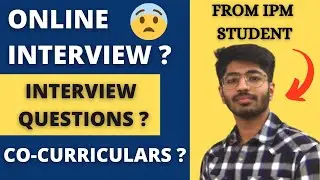 IPM interview tips | Home based interview | Commonly asked questions | Co-curriculars ? | IPMAT 2021