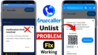 Truecaller number not unlist problem solution | Verification limit reached truecaller problem