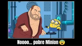 Nooo... pobre Minion 😨