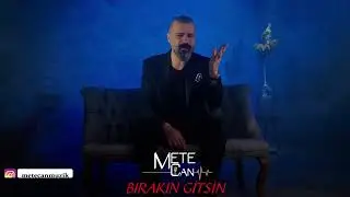 Mete Can - Bırakın Gitsin (Teaser)