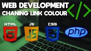 Web Development Tutorial | Changing HTML Link Colour