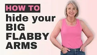 How to Hide Your Big Flabby Arms this Summer \\ How to Dress if You Don't Like Your Arms