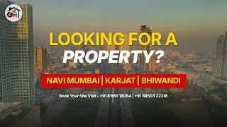 Mumbai , Navi Mumbai & Karjat Real Estate Guide | 25+ Years Trusted Property Experts