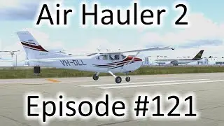 FSX | Air Hauler 2 Ep. #121 - Chicago to Louisville | C182