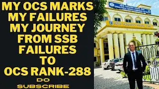 MY OCS 2022 MARKS I MY FAILURES I MY JOURNEY FROM SSB FAILURES TO OCS RANK-288 I AN HONEST TALK