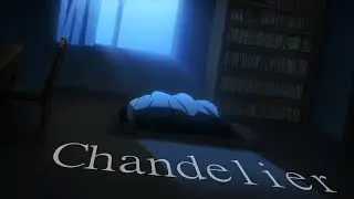 Mob Psycho - Chandelier AMV