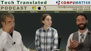 Tech Translated #6 with Douglas, Auren and Jay - CompuMatter