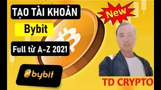 Tạo tài khoản sàn Bybit full từ A-Z new 2021, từ KYC và bật bảo mật 2FA