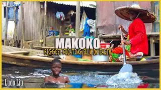 Inside the Biggest Floating Slum On Earth Makoko - Lagos Nigeria
