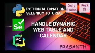 Day 19 Handle Dynamic Web Table & Calendar Selenium Python Series 