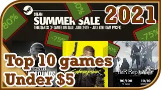 10 Great Games UNDER $5 - Steam Summer Sale 2021! and 5 Runner's Up!