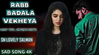 Rabb Badala Vekheya (Full Video) | Ammy Virk, Sargun Mehta | Jaani & B Praak | New Punjabi Song 2023