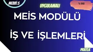 MEİS MODÜLÜ İŞ VE İŞLEMLERİ. GÜNCEL