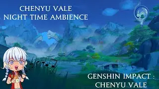 Genshin Impact - Chenyu Vale Nighttime Ambience 1 Hour Loop OST