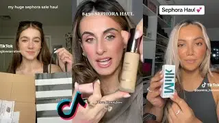 Sephora Haul TikToks - New Haul TikTok Compilation #28