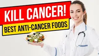CANCER Does Not Like That | Eat These 8 Foods To Live Healthier