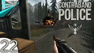Let's Play Contraband Police (part 22 - Van Chase)