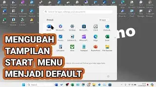 Cara Mengubah Tampilan Start Menu Menjadi Default (Layout Default) di Laptop / Komputer Windows 11