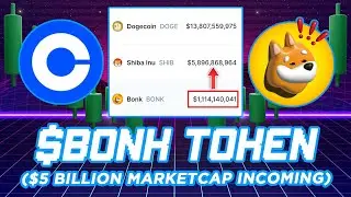 $BONK Token - $5 Billion MarketCap Incoming 📈 🚀 (Here's Proof)