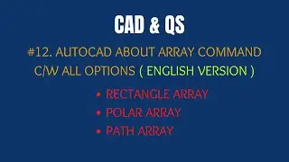 #12  AUTOCAD :  3 TYPES OF ARRAY COMMANDS C/W SUB OPTIONS ( ENGLISH VERSION )