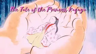 The Tale of the Princess Kaguya // AMV //