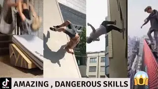 Amazing , Most Dangerous Skills Ever / TIKTOK