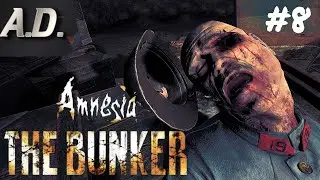 AMNESIA THE BUNKER ► ХОРРОР ЧТО НАДО ► амнезия бункер прохождение #8