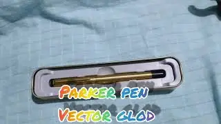 Parker pen unboxing