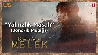 Aydilge - Yalnızlık Masalı - Benim Adım Melek