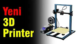 Yeni 3D Printer'ım ve Yaptığım Tasarımlar