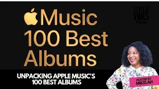 Unpacking Apple Music's 100 Best Albums