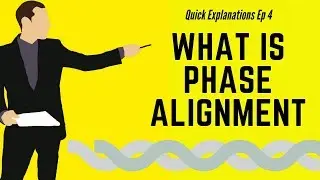 Phase Quckly Explained