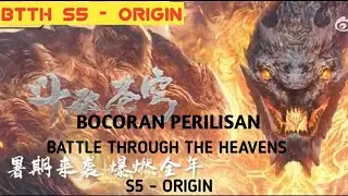 NEW PREVIEW : Battle Through The Heavens S5 & ORIGIN || Upcoming in Summer 2022