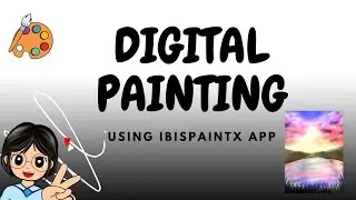 Easy Digital Painting Tutorial using Ibispaintx app