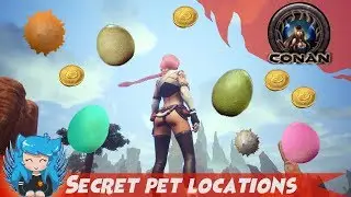 SECRET PET LOCATIONS- EGGS & SPECIALS | Conan Exiles |