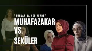 Uzlaşmayan İkilik: Muhafazakar ve Seküler Temsili | Kızılcık Şerbeti’ni kim içecek?