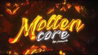 Molten Core 100% (Extreme Demon) by Janucha | Geometry Dash