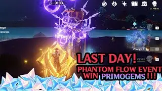 Phantom Flow Event Last Day! Inazuma Region | Genshin Impact |
