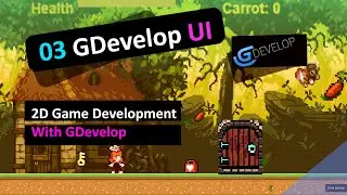 GDevelop Tutorials 03 Create a 2D Game - User Interface
