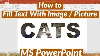How to Fill Text With Picture in MS PowerPoint | Fill Text With Image in MS PowerPoint | PowerPoint