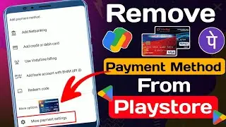 How to Remove Payment Method From Google Playstore | Playstore Se credit card kaise hataye