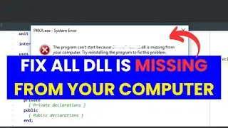 THE PROGRAM CAN'T START BECAUSE DLL IS MISSING FROM YOUR COMPUTER