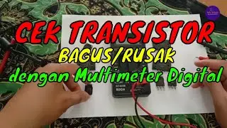 Cara mengukur transistor - cek rusak atau masih bagus transistor dengan multimeter digital