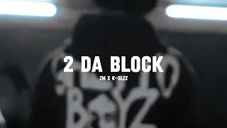 ZM - 2 DA BLOCK Ft. K-SLZZ (Official Music Video)