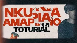 🔴🤯' AMAPIANO TOTURIAL 2024 ' HOW TO MAKE AMAPIANO LIKE NKUKZA SA 'FL STUDIO 20🚨