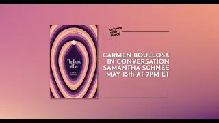 At Home with Literati: Carmen Boullosa & Samantha Schnee